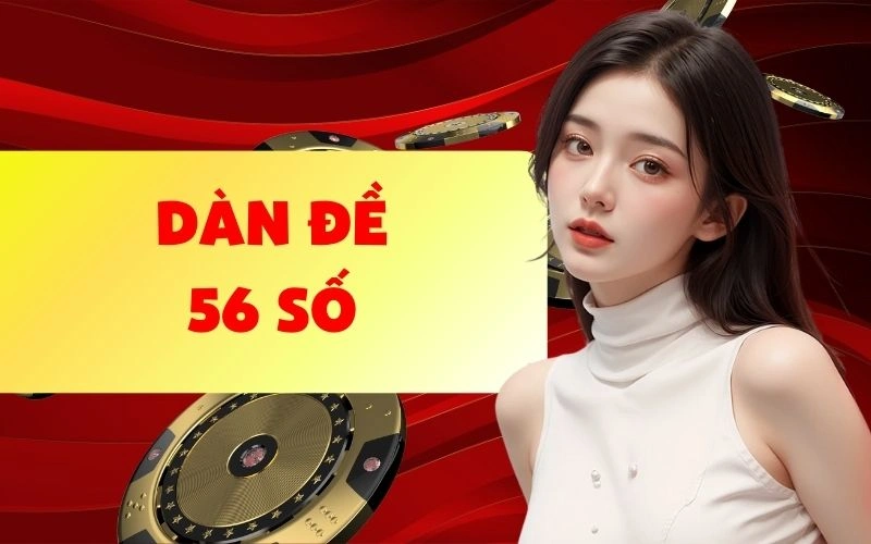 dàn 56 số hiệu quả